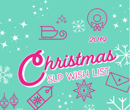 Christmas SLP Wish List 2019